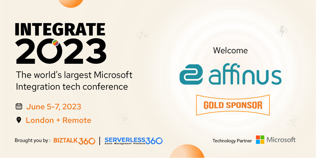 turbo360cloud's tweet image. We are happy to announce that @AffinusLtd is now onboarded as #INTEGRATE2023&apos;s gold sponsor for the 7th time in a row.

They have been offering their customers all the required support to build integration solutions using #Azure &amp;amp; #BizTalkServer.

serverless360.com/integrate-2023/