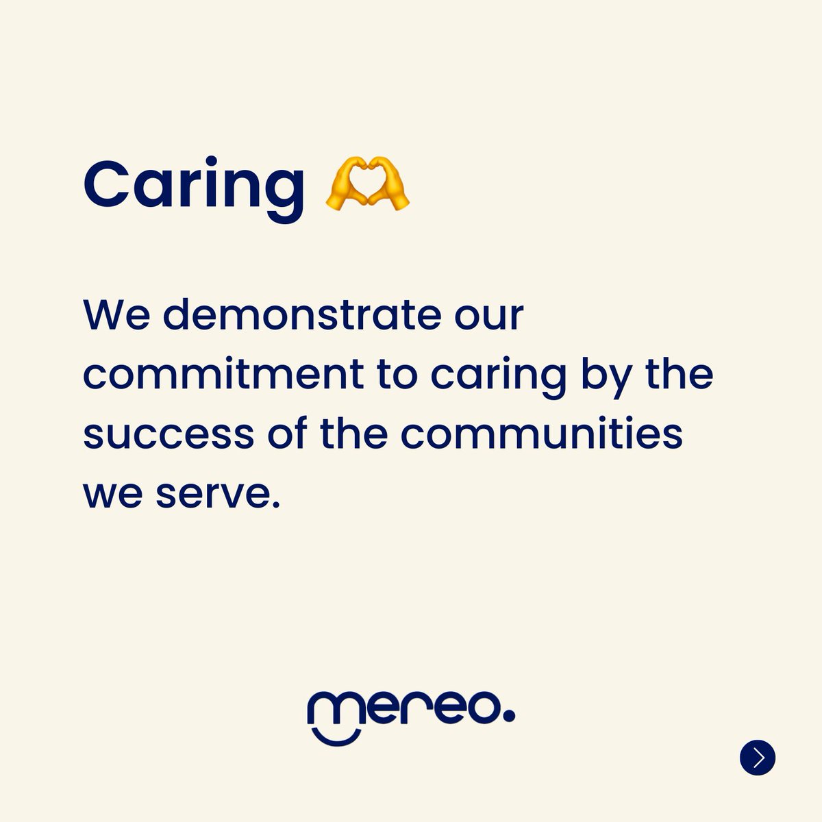 At Mereo, we prioritize our values. And we strive to live up to these values every day.
Be Bold, Collaboration, Effective, Caring are the values that fuel the company and the team. 
#philanthropy #donation #charity #socialcauses #companyvalues
