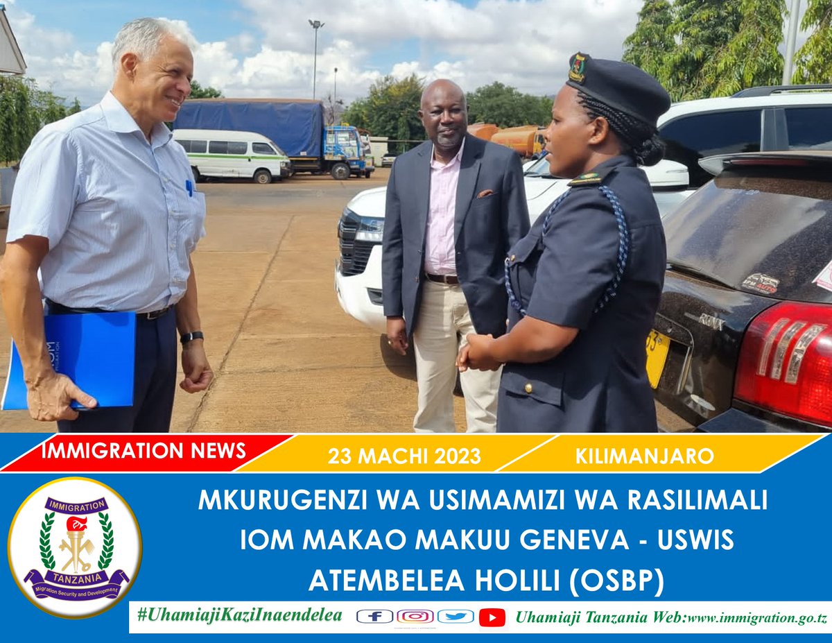 🇹🇿#UhamiajiUpDates Mkurugenzi wa usimamizi wa rasilimali kutoka Shirika la Kimataifa la Wahamaji (IOM) Makao Makuu Geneva ‐Uswis Joseph Appiah akiambatana na Mkuu wa IOM Tanzania Maurizio Busatti jana tarehe 23 Machi 2023 walifika katika kituo cha pamoja Mpakani Holili ‐ (OSBP)