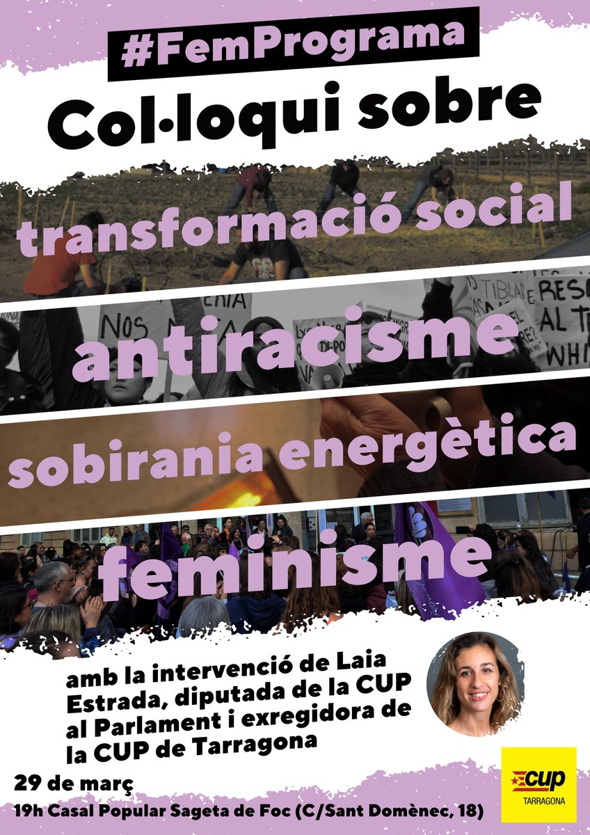 CUPTarragona's tweet photo. ⏩#FemPrograma per les #Municipals2023 a través de quatre col·loquis
El quart serà sobre:
✳transformació social
✊🏿antiracisme
💡sobirania energètica
🟣feminisme
Amb la intervenció de la @EstradaLaia
📆 dimecres 29 de març
⏰19h
📍@la_Sageta
#GentQueLluiti https://t.co/QLDFYVnelB