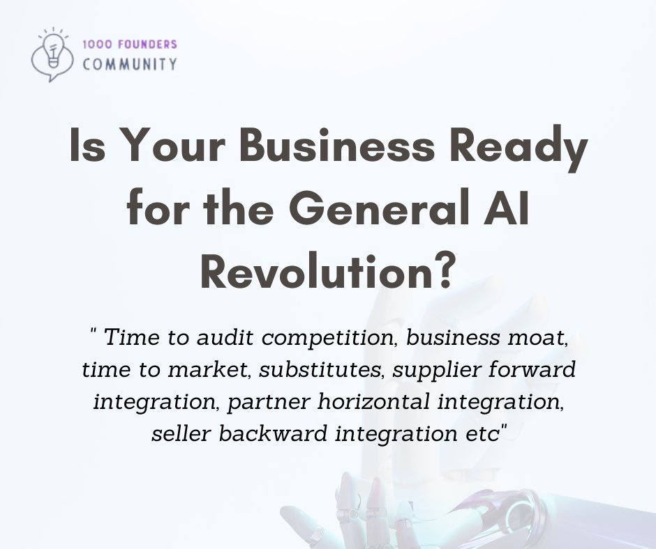 As a founder are you ready to embrace the upcoming General AI revolution? 

Checkout our blog...
1000f.substack.com/p/is-your-busi…

#startups #AI #investment #founders #Entrepreneur #entrepreneurship #business #businessgrowth #businessowner #vc #startuplife #startupweek #GPT4 #GenerativeAI