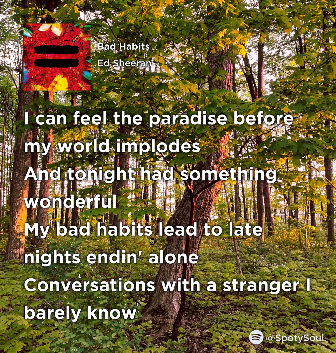 SpotySoul's tweet photo. Bad Habits - Ed Sheeran https://t.co/a1VVh59opn