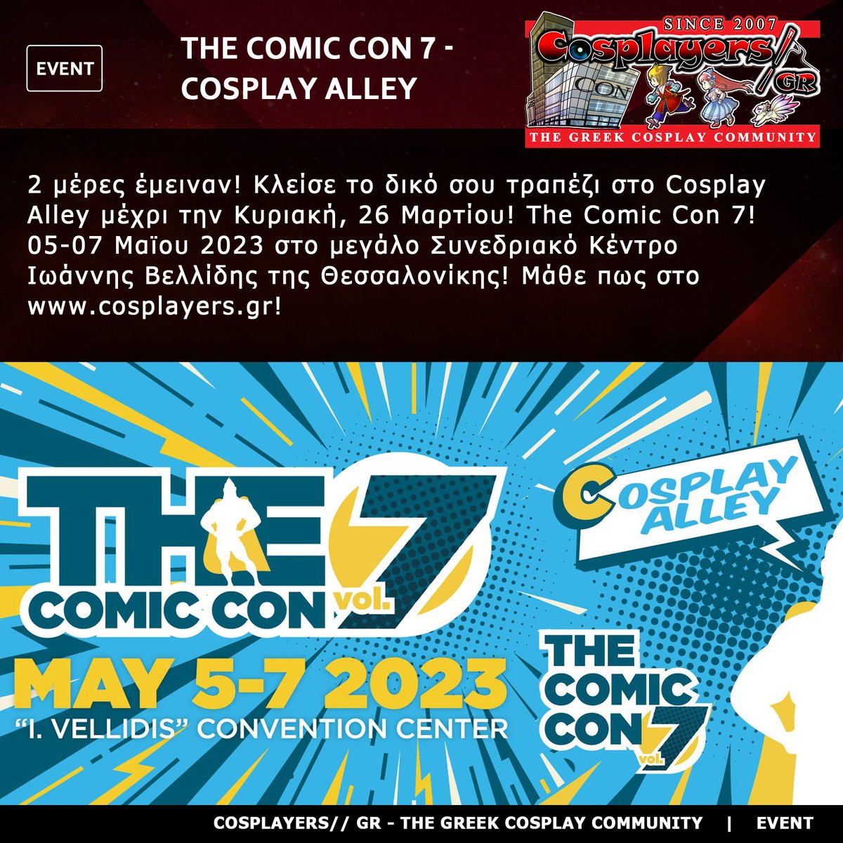 CosplayersGR's tweet photo. 🔸2 days left to get your table at the #TheComicCon 7 (@TheComicConGR) #Cosplay Alley! Coming on May 5-7 at Ioannis Vellidis Convention Center,Thessaloniki, Greece! Check: https://t.co/iSlmG37sdR
#CosplayersGR #thegreekcosplaycommunity #greekcosplay #thecomiccon7 #tcc #tcc7 https://t.co/tHXAuadLKC