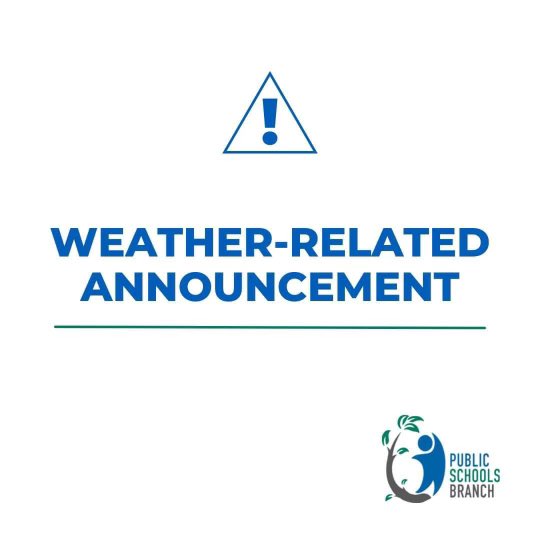 March 24, 2023 - All parent teacher interviews and PD day sessions with the Public Schools Branch will be delayed until 9:30am today with no further announcement.