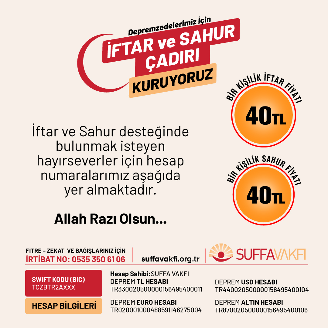 Depremin ilk haftası bölgede kurduğumuz aşevimiz Ramazan ayında da faaliyetlerine devam ediyor. İftar ve Sahur ikramları için desteğinizi bekliyoruz. Allah c.c. şimdiden yapacağınız hayırları kabul eylesin. Amin...

deprem.suffavakfi.org.tr