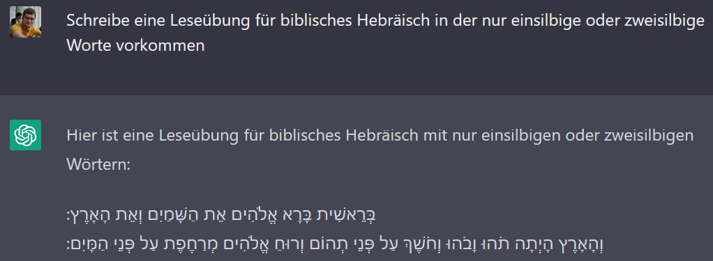 Okay, Chat GPT hat auch nicht mehr Hebräisch gelernt als der durchschnittliche Mag. Theol.: