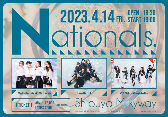 🆕📌Nationals. 【日時】2023.4.14(金)OPEN 18:30 / START 19:00【料金】前売2