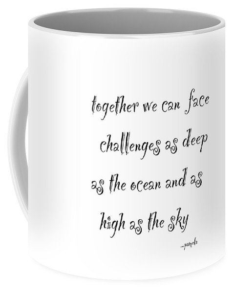 Together We Can face challenges as deep as the ocean and as high as the sky!

#together #coffee #motivationalquote #inspiration #wordart #sharepamsart #buyintoart #ocean #motivation #artist #artoftheday #favoritethings
#giftidea #coffeemugs
