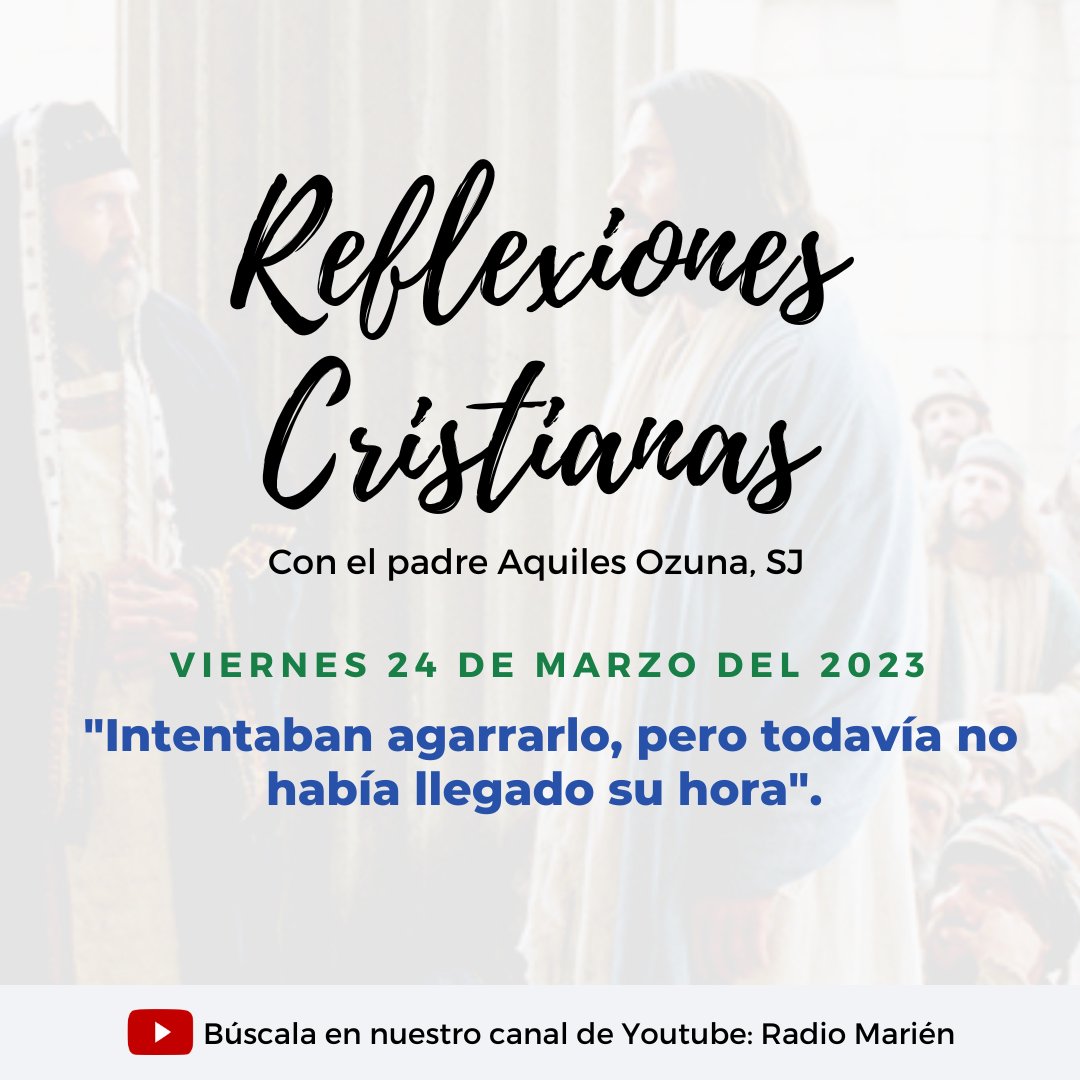 Escuchar aquí: youtu.be/3ntfFc_gjTw

"Intentaban agarrarlo, pero todavía no había llegado su hora".

La reflexión de hoy, viernes 24 de marzo del 2023 con el Padre Aquiles Ozuna, SJ, está tomada del evangelio de San Juan 7, 1-2.10.25-30

#EvangelioDelDía #Reflexión