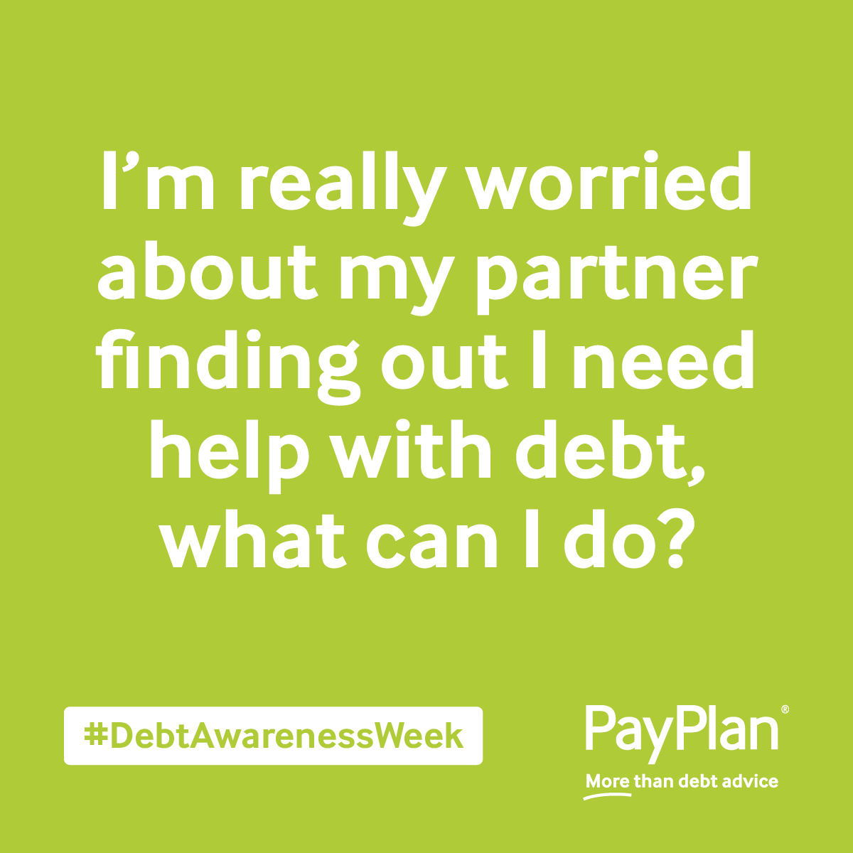 PayPlan's tweet image. We offer safe pathways into #debtadvice inc. using a #tellusonce approach so you don’t have to keep repeating your story. If you're worried about your partner finding out, just let your debt advisor know so they can take the appropriate precautions.

#DebtAwarenessWeek