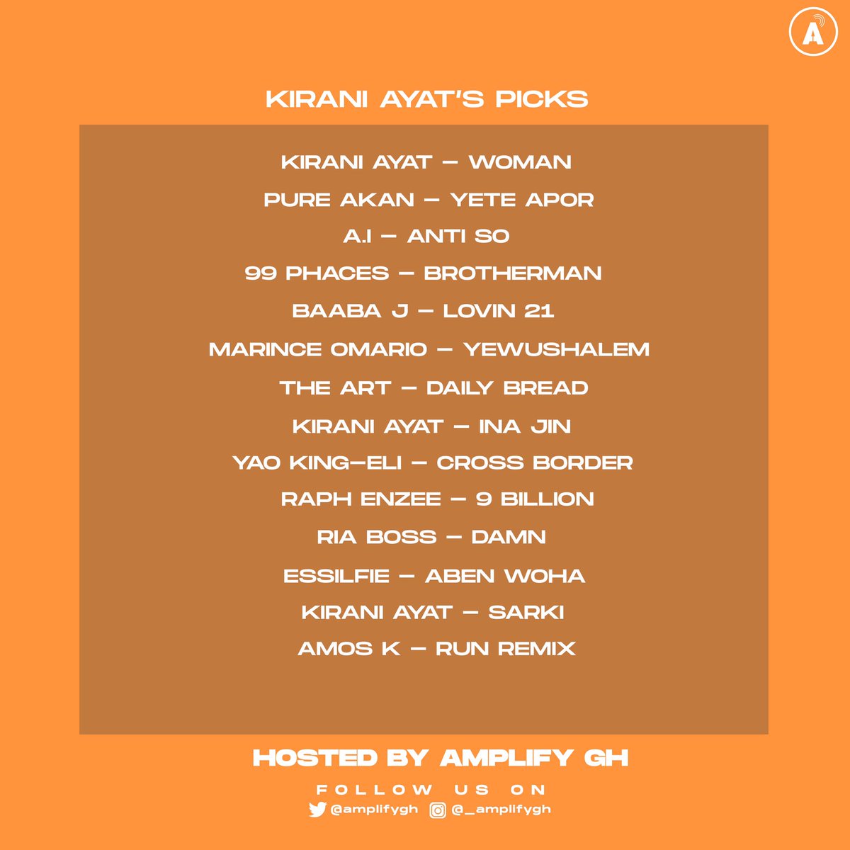 Amplifygh's tweet photo. On today’s edition of New Music Friday we present to you : Kirani Ayat’s Picks 🎧
14 songs handpicked by Kirani Ayat himself for your listening pleasure

🔗 https://t.co/w1LZ1W12f1 🧡 https://t.co/ACPwZE6UpR