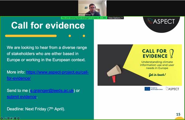 ASPECT_project's tweet photo. Thanks @SamEGrainger for updating us on the premliniary results of the review of #userneeds and use of #climateinformation in #Europe @climateurope2 #Webstival!

You can contribute this work through our #callforevidence here: https://t.co/gNjEBlyviB https://t.co/DzODpAHAFP