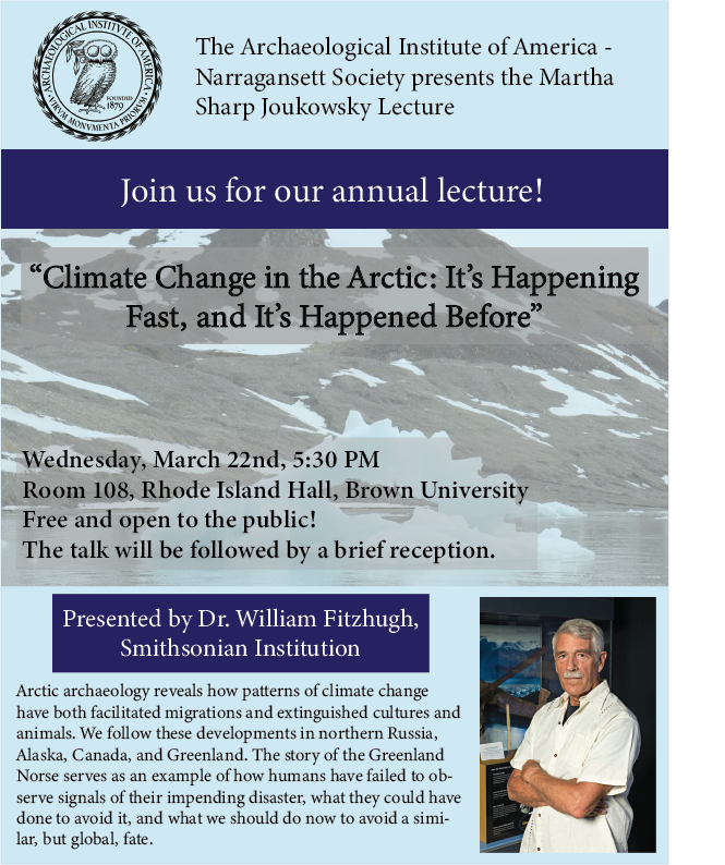 Happening TONIGHT! Join us for our annual lecture, delivered by Dr. William Fitzhugh: "Climate Change in the Arctic: It's Happening Fast, and It's Happened Before." 5:30 pm, Room 108, Rhode Island Hall, Brown University. Free &amp; open to all. Hope to see you tonight!