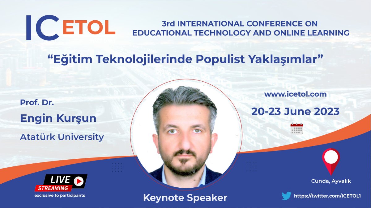 🌟We are pleased to welcome Professor Engin Kurşun 
<a href="/ekursun/">Engin Kurşun</a> as a #keynote speaker at the International Conference on Educational Technology and Online Learning #ICETOL23🎯
📆20-23 June 2023
📌Register here✏️
icetol.com