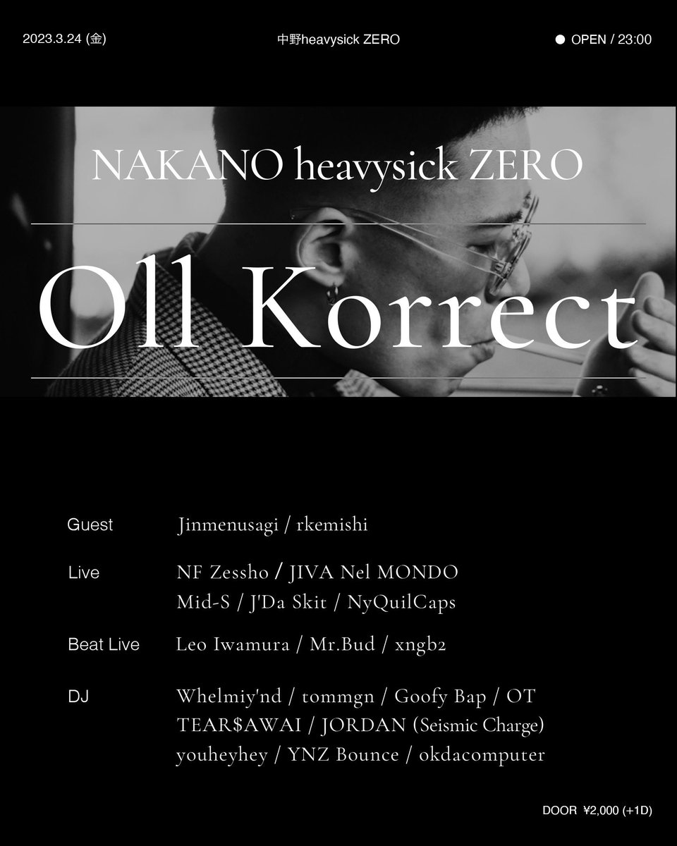 ollkorrect1993's tweet photo. Oll Korrect、今週金曜です🆗

■Guest
Jinmenusagi
rkemishi

■Live
NF Zessho
JIVA Nel MONDO
Mid-S
J'Da Skit
NyQuilCaps

■Beat Live
Leo Iwamura
Mr.Bud
xngb2

■DJ
Whelmiy'nd
tommgn
Goofy Bap
OT
TEAR$AWAI
JORDAN(Seismic Charge)
youheyhey
YNZ Bounce
okdacomputer https://t.co/YSw9EIX78E
