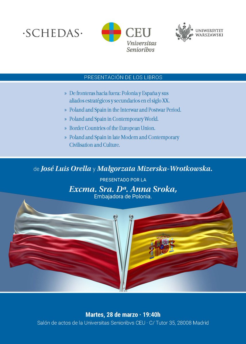 CEUEstudiosHistoricos (@ceuiehistoricos) on Twitter photo El próximo día 28 de marzo, a las 19:40h, la Embajadora de Polonia presentará varios libros de los profesores José Luis Orella y Małgorzata Mizerska-Wrotkowska. El acto se realizará en el Salón de Actos de la calle Tutor 35, en la planta sótano. El próximo día 28 de marzo, a las 19:40h, la Embajadora de Polonia presentará varios libros de los profesores José Luis Orella y Małgorzata Mizerska-Wrotkowska. El acto se realizará en el Salón de Actos de la calle Tutor 35, en la planta sótano.