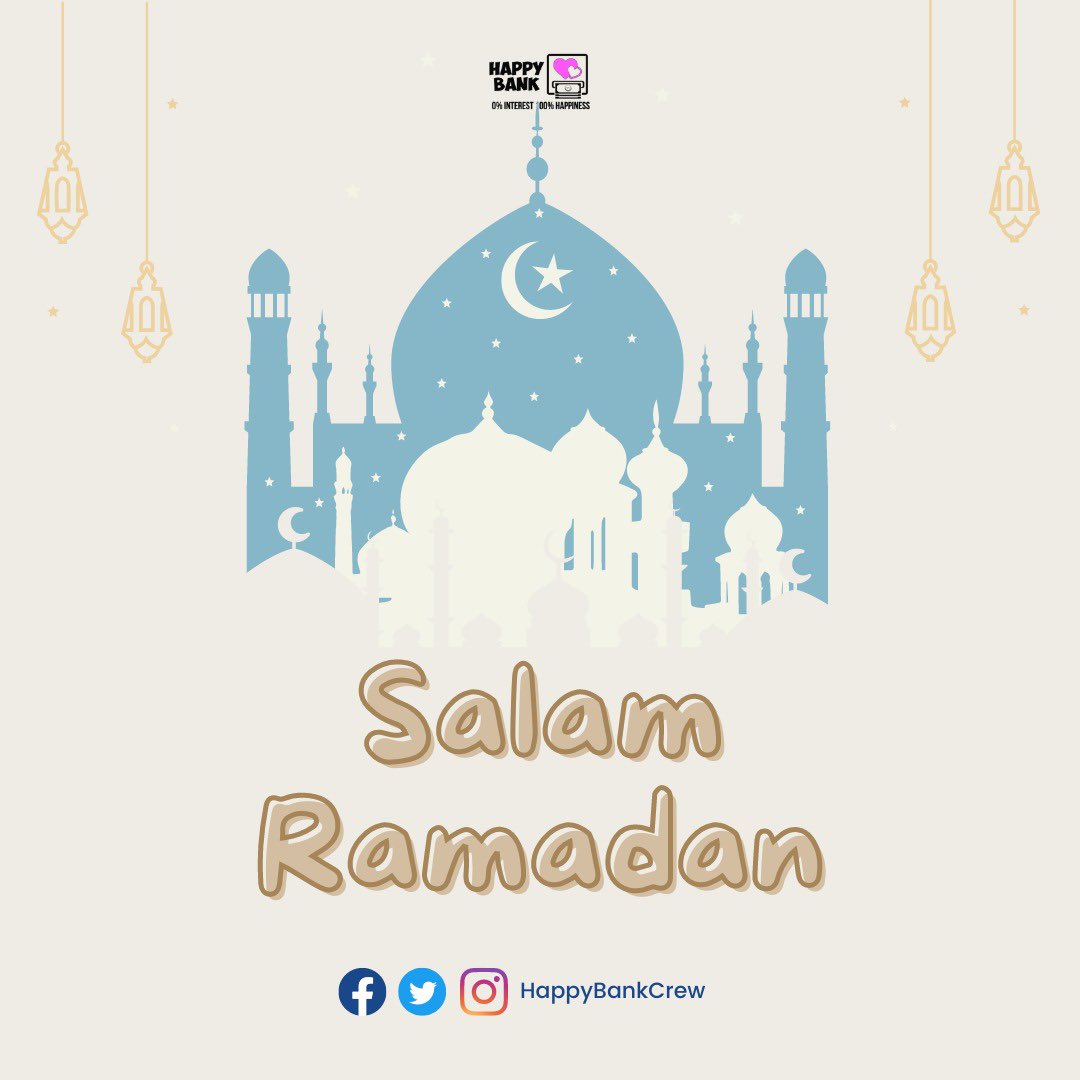 Kami di <a href="/HappyBankCrew/">Happy Bank</a> ingin mengucapkan Selamat Berpuasa &amp; menyambut bulan Ramadan kepada semua umat islam yang menyambut pada hari esok.

Semoga ibadah dan amalan kita diterima. 🤲🏻

#Ramadan #HappyBankCrew
