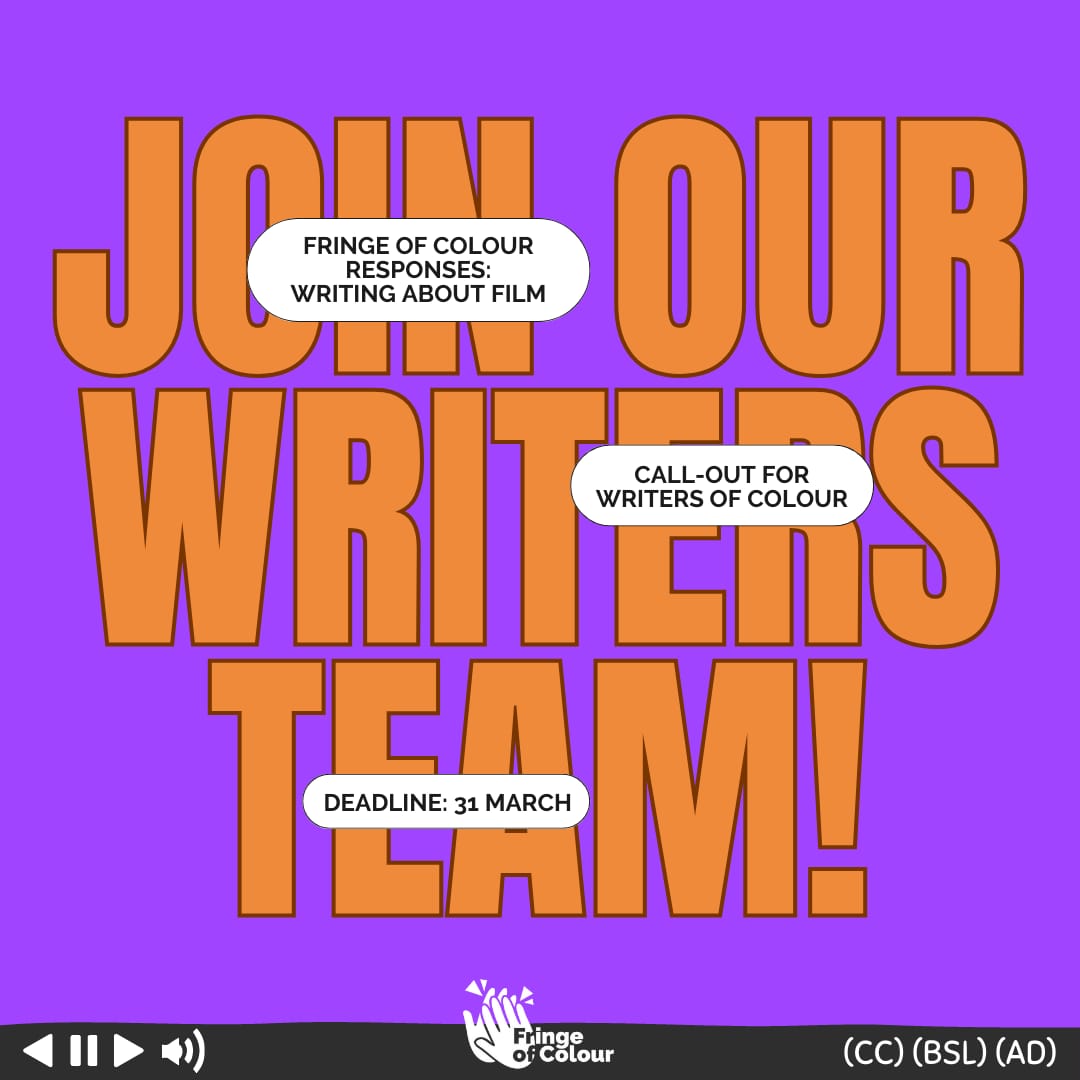 📢WRITER CALL-OUT!

We're looking for Black writers and Writers of Colour to join our Fringe of Colour Responses team, writing about film and performance for the 2023 festival. 

Deadline: 31 March
Pay: £125 per Response 
For more information, visit fringeofcolour.co.uk/news/writers-c…