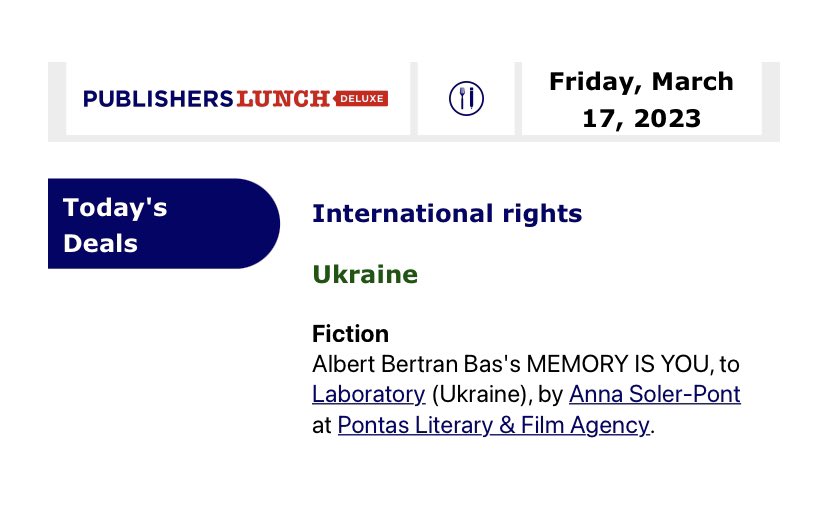 So glad to be able to do some business with brave and enthusiastic publishers from Ukraine! Albert <a href="/BertranBas/">Albert Bertran Bas</a> ‘s debut novel LA MEMORIA ERES TÚ will be translated from Spanish into Ukrainian.