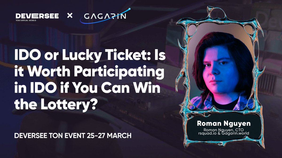 🚀 CTO and Co-founder at #GAGARIN, Roman Nguyen, has been invited an  DEVERSEE TON EVENT as a speaker to address the topic: 