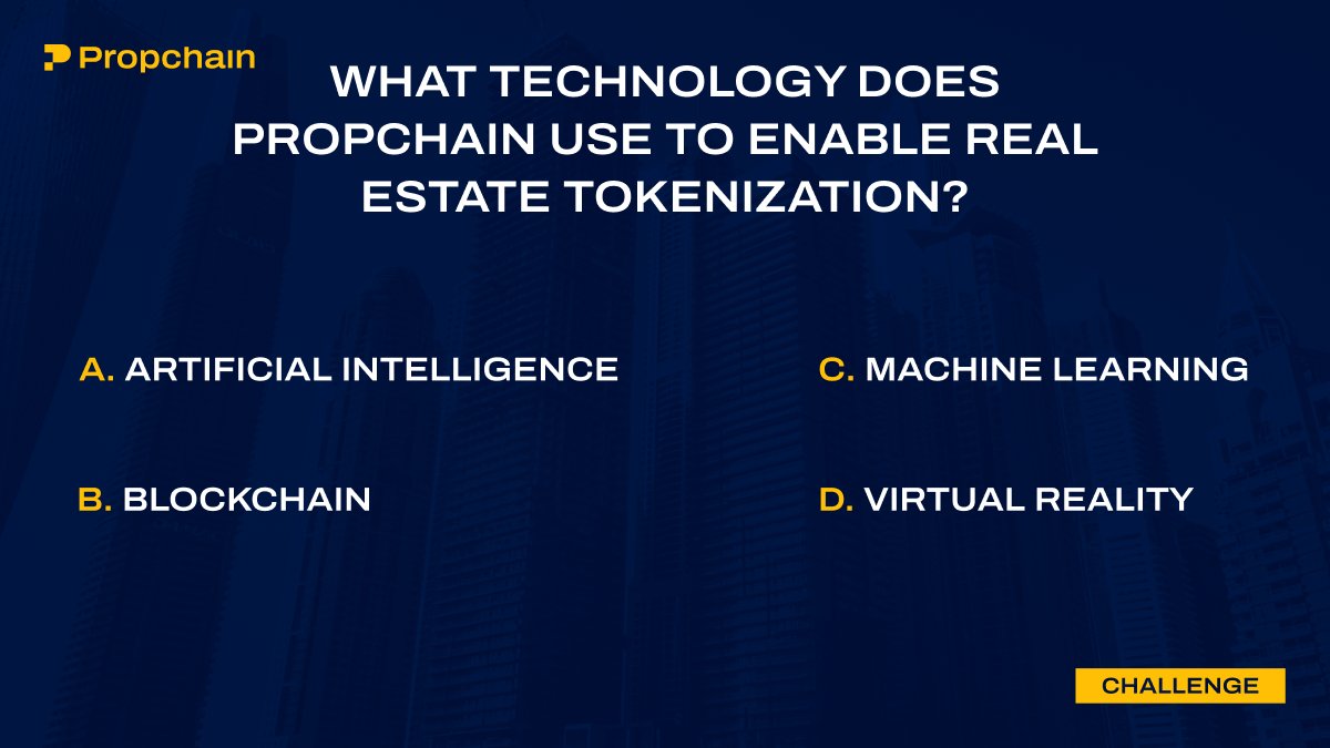 Question 2⃣ of 8 

Second question of the #Propchain Challenge is here!
Like &amp; retweet this tweet, and post your answer in the comments below 👇

🏆 3 lucky winners of this challenge will each win $200 in USDT.