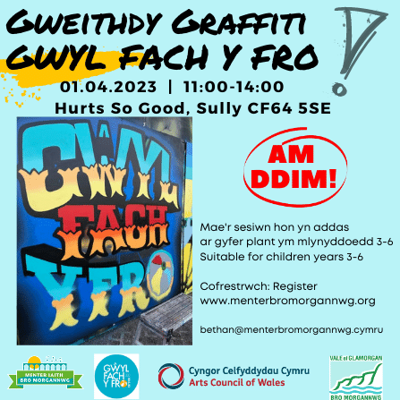 Cyfle i blant y Fro dysgu sgiliau newydd wrth greu ddarn graffiti ar gyfer ‘Gwyl Fach Y Fro’! Addas i blant ym mlynyddoedd 3-6
A chance for children in years 3-6 to learn new skills whilst creating a graffiti project to be displayed at 'Gwyl Fach Y Fro'!
Am ddim! Free!