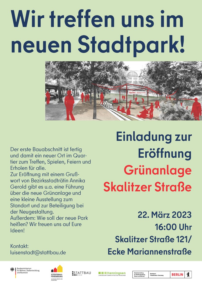 Eröffnung der #Grünanlage #Skalitzer Straße
Wann? HEUTE, 22. März, 16 Uhr
Wo? Skalitzer Str. 121 / Mariannenstr.
Wie soll der Park heißen?  Wünsche und Ideen bis 17.4. an:  luisenstadt@stattbau.de, Betreff: Name Skalitzer Park