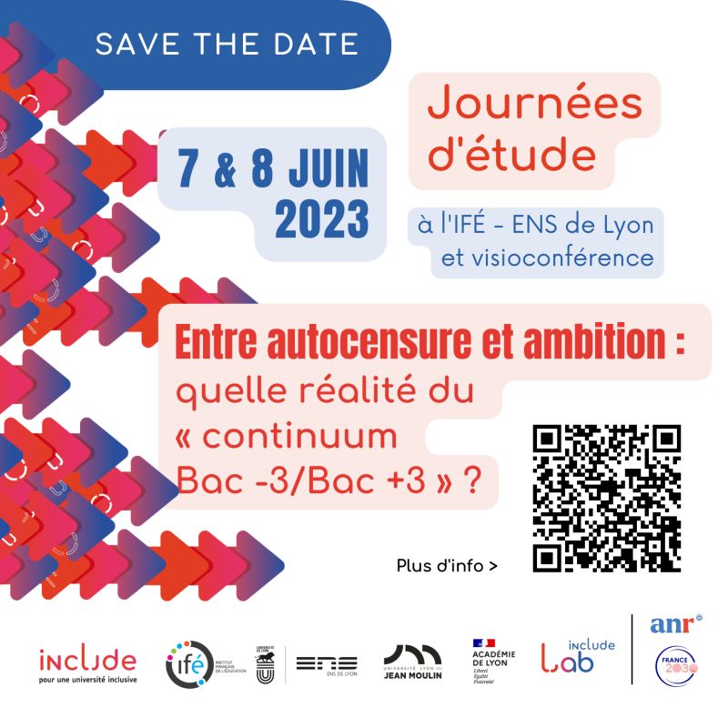 [Évènement / Journées d’étude] 
📅 Les 7 &amp; 8 juin 2023 à l’#IFÉ-@ENSdeLyon  et en visio
▶️La continuité Bac -3 / bac +3 et l’#inclusion dans l’#enseignement supérieur : « Entre autocensure et ambition : quelle réalité du “continuum Bac -3/Bac +3” ? »
▶️ include.univ-lyon1.fr/journees-detud…