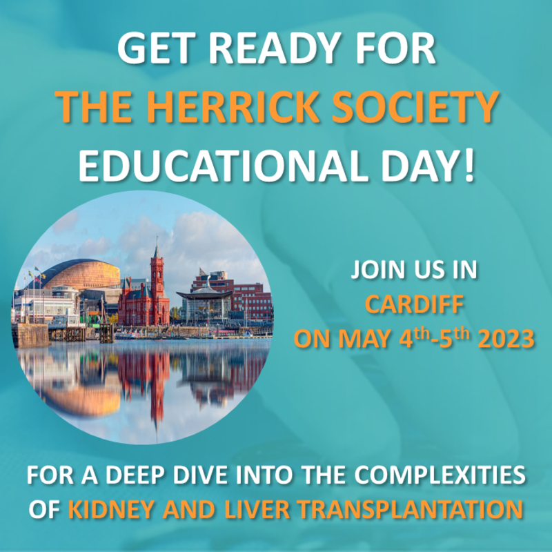 herricksociety's tweet photo. 📢Exciting news! Join us at the Herrick Society Educational Days on May 4-5, 2023 in Cardiff to learn about the latest in transplantation. Attend informative lectures, gain practical skills and collaborate with experts. #HerrickSociety #Transplantation #EducationDays
