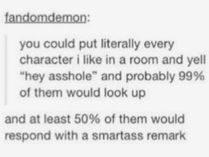 For those of you who agree, what characters would be in this room?
I'd have #Thedarkling from #grishaverse , #Lestat from #iwtv, #MrRochester from #JaneEyre and #Hannibal, although he'd look up offended by my rudeness, then i'd have to run🤣
#WritingCommunity 
#writersoftwitter