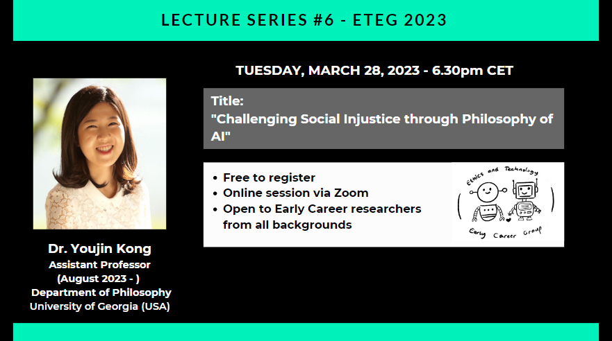 Our March lecture will be given by Dr. Youjin Kong on March 28 (online)! We are excited to talk about challenging social injustice through the philosophy of AI!

For more information: eteg.univie.ac.at/eteg-lecture-s…
Sign up for free to join the event:  docs.google.com/forms/d/e/1FAI…