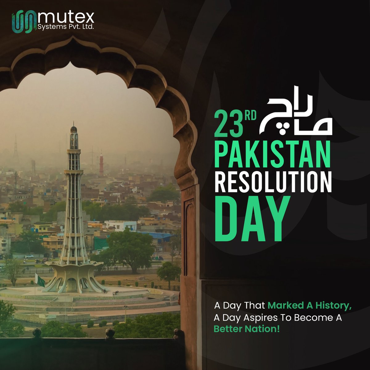 A Day That Marked A History,
A Day Aspires To Become A Better Nation!

Happy Pakistan Resolution Day to all!

#23rdMarch #PakistanResolutionDay #PakistanDay #ResolutionDay #OneNationOneDestiny #UnityFaithDiscipline #MutexSystemsPvtLtd #pakistan