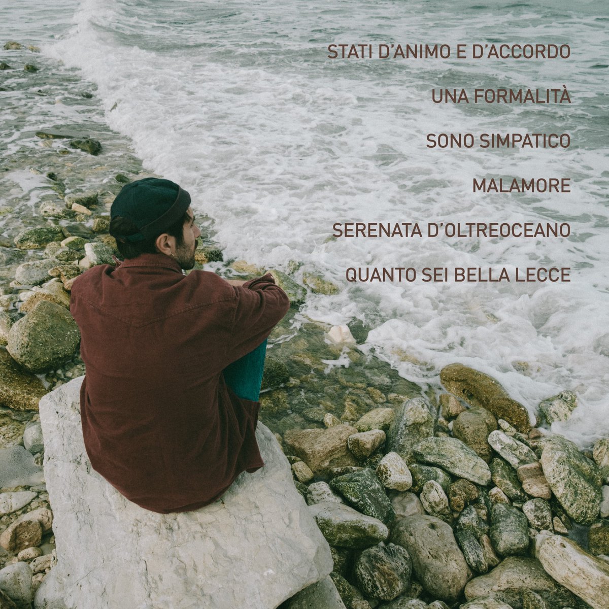 NUOVO ALBUM
MAGGIO sarà la prima parte di un lungo viaggio

Queste sono le sue tappe: Stati d’animo e d’accordo / Una Formalità / Sono simpatico / Malamore / Serenata d’Oltreoceano / Quanto sei bella Lecce