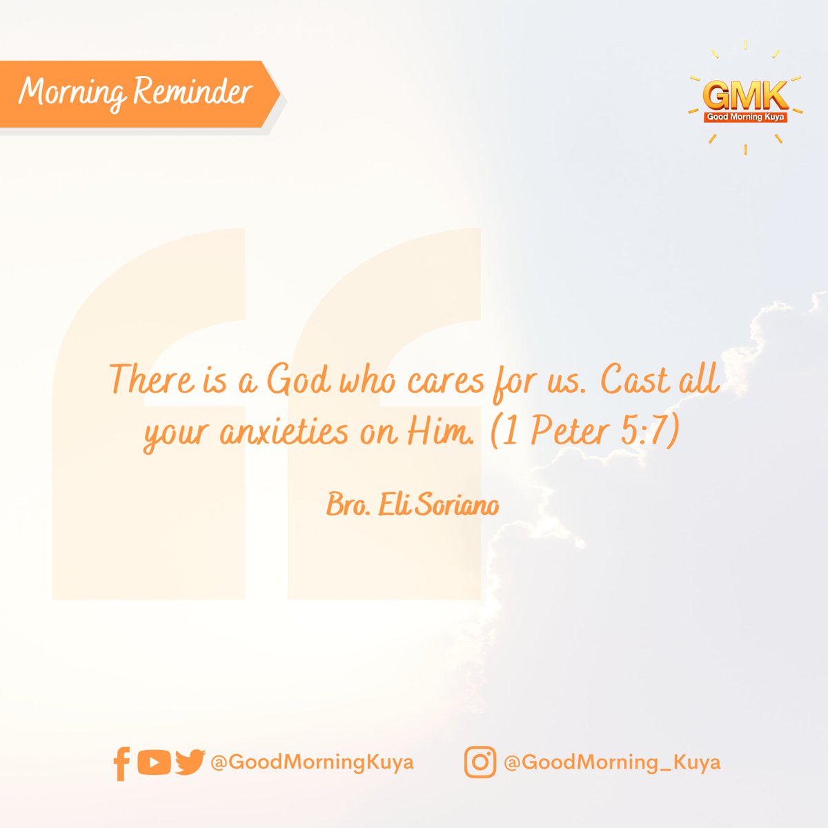 GoodMorningKuya's tweet photo. There is a God who cares for us. Cast all your anxieties on Him. (1 Peter 5:7) #MorningReminder #GMKVibes https://t.co/7QGNdAMSSk
