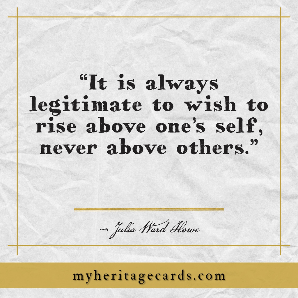 "It is always legitimate to wish to rise above one's self, never above others." #JuliaWardHowe
.
.
.
#WomensHistoryMonth #WomensHistory #Herstory #Suffrage #WomensSuffrage #Suffragist #Suffragette #Votes4Women #VotesForWomen #QOTD #quoteoftheday #historyQuotables #historyQuotes