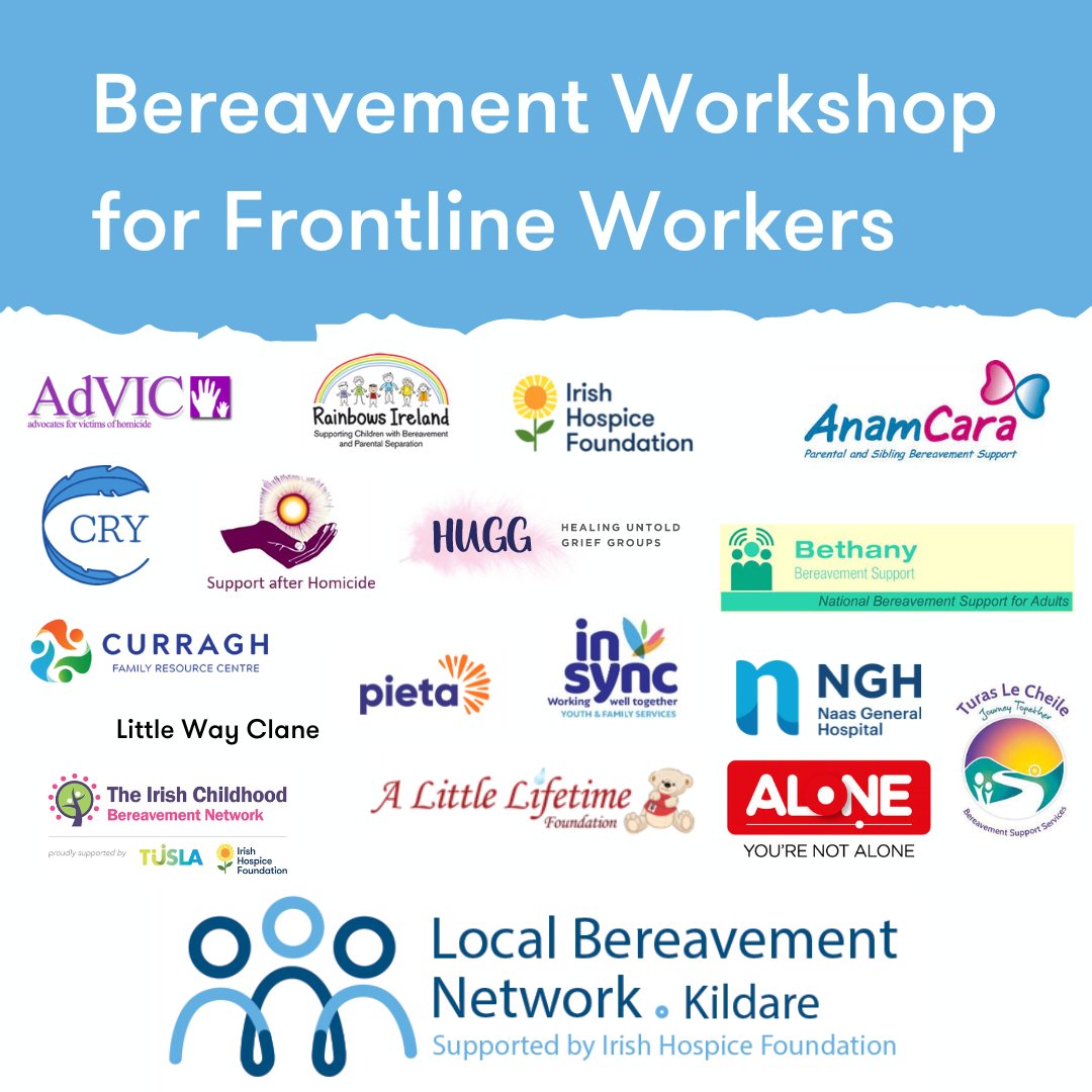 Tomorrow evening the Kildare Bereavement Network is hosting a free Bereavement Workshop for Frontline Workers in Kildare. #BeGriefAware

👉More details and to register: bit.ly/3xWsmBC