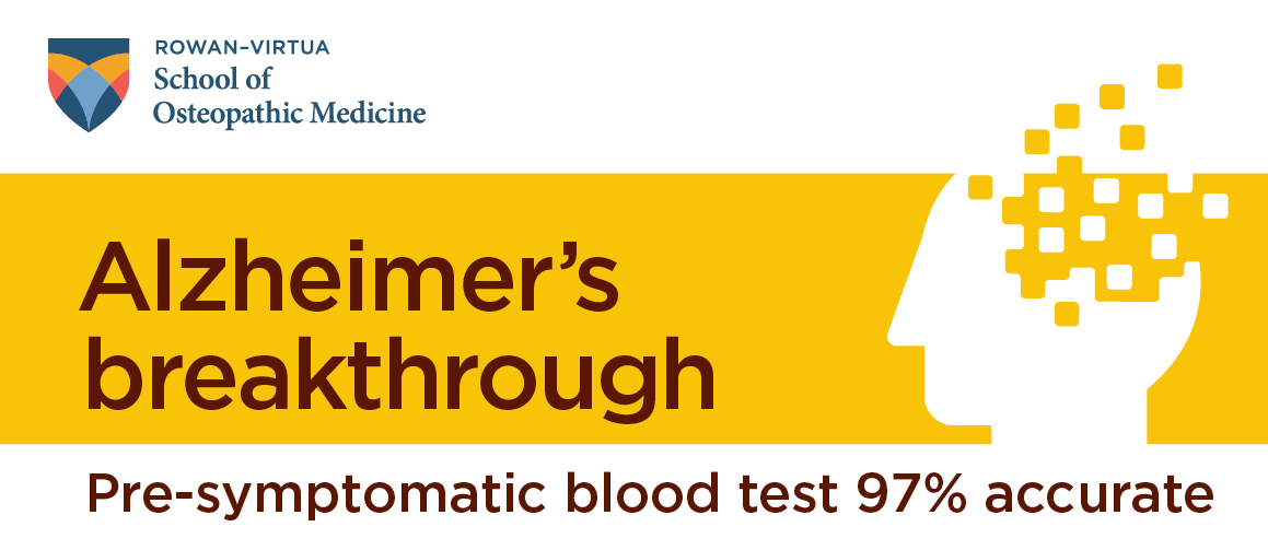 Researchers from Rowan-Virtua SOM and Durin Technologies, Inc announce the first blood test to accurately detect Alzheimer’s-related pathology 10 years before symptoms emerge. 🔗 today.rowan.edu/news/2023/03/n…