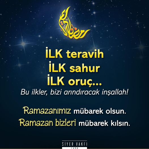 İlk teravih,
İlk sahur,
İlk oruç…
Bu ilkler bizi arındıracak inşallah! Ramazanımız mübarek olsun. Ramazan bizleri mübarek kılsın.