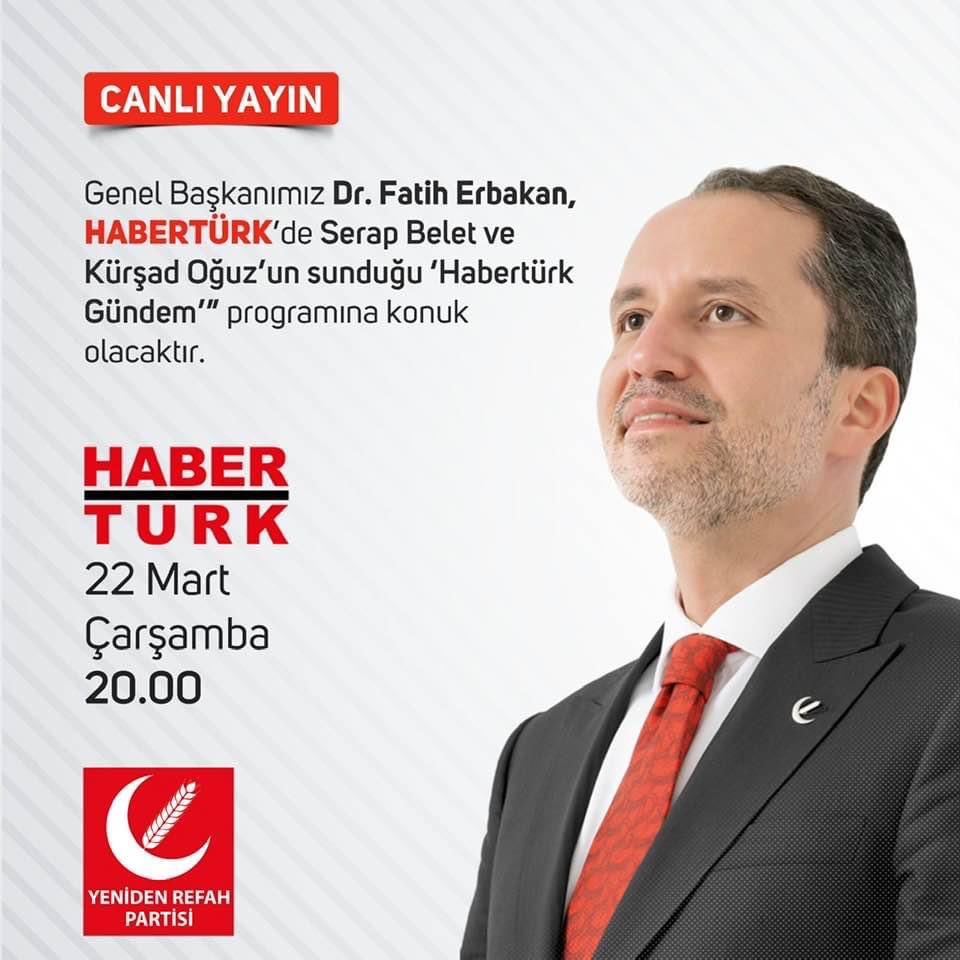 Genel Başkanımız Dr. Fatih Erbakan, Habertürk TV’de Serap Belet ve Kürşad Oğuz’un sunduğu ‘Habertürk Gündem’ programına konuk olacaktır. 

📅  22 Mart Çarşamba (Bugün)
⏰ 20.00 
📡 HABERTÜRK TV