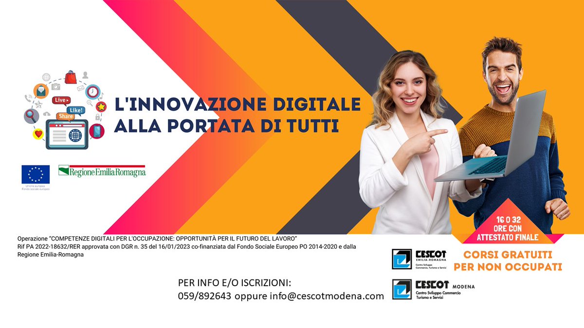 CescotModena's tweet image. Operazione “COMPETENZE DIGITALI PER L'OCCUPAZIONE: OPPORTUNITÀ PER IL FUTURO DEL LAVORO”
Rif PA 2022-18632/RER approvata con DGR n. 35 16/01/2023 co-finanziata dal Fondo Sociale Europeo PO 2014-2020 e dalla RER - PER INFO E/O ISCRIZIONI: 059/892633 oppure info@cescotmodena.com
