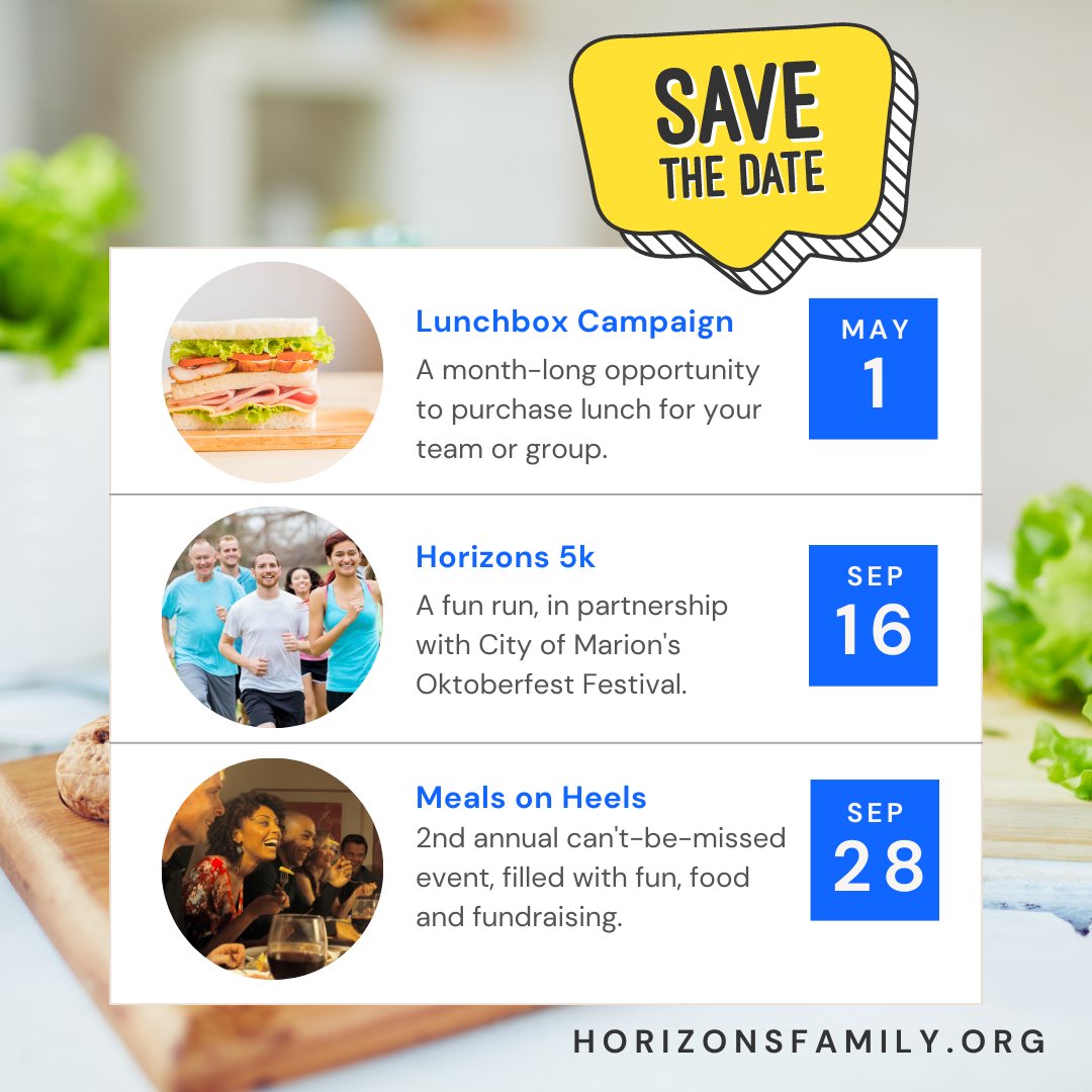 On the Horizon: mark your calendars for the following events to benefit the people we serve.