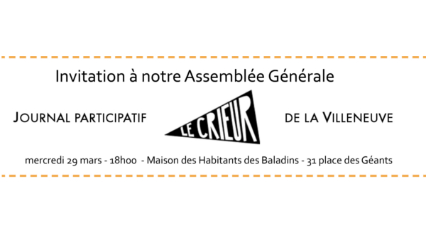 Crieur Villeneuve (@crieur_v) on Twitter photo Oyez oyez, <a href="/Crieur_V/">Crieur Villeneuve</a> organise son assemblée générale le mardi 29 mars, à 18 heures, à la maison des habitants des Baladins (31 place des Géants). Envie de participer, de vous exprimer, de vous impliquer dans un média hyperlocal, n'hésitez pas à venir ! Oyez oyez, <a href="/Crieur_V/">Crieur Villeneuve</a> organise son assemblée générale le mardi 29 mars, à 18 heures, à la maison des habitants des Baladins (31 place des Géants). Envie de participer, de vous exprimer, de vous impliquer dans un média hyperlocal, n'hésitez pas à venir !