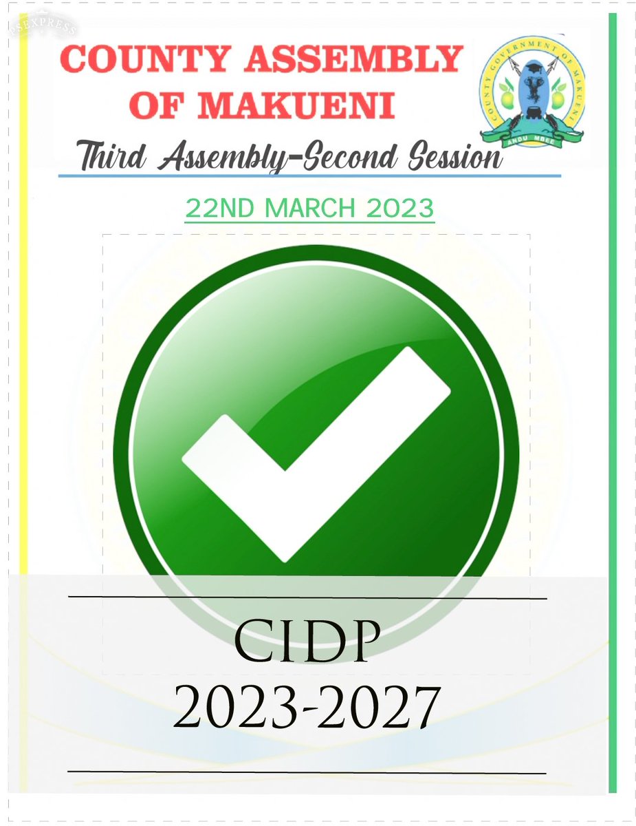 The Assembly has today approved The Makueni County Integrated Development Plan 2023-2027