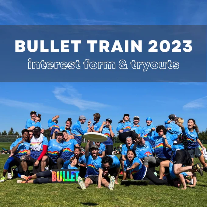 Bullet Train team picture with text stating the interest form and tryouts for 2023