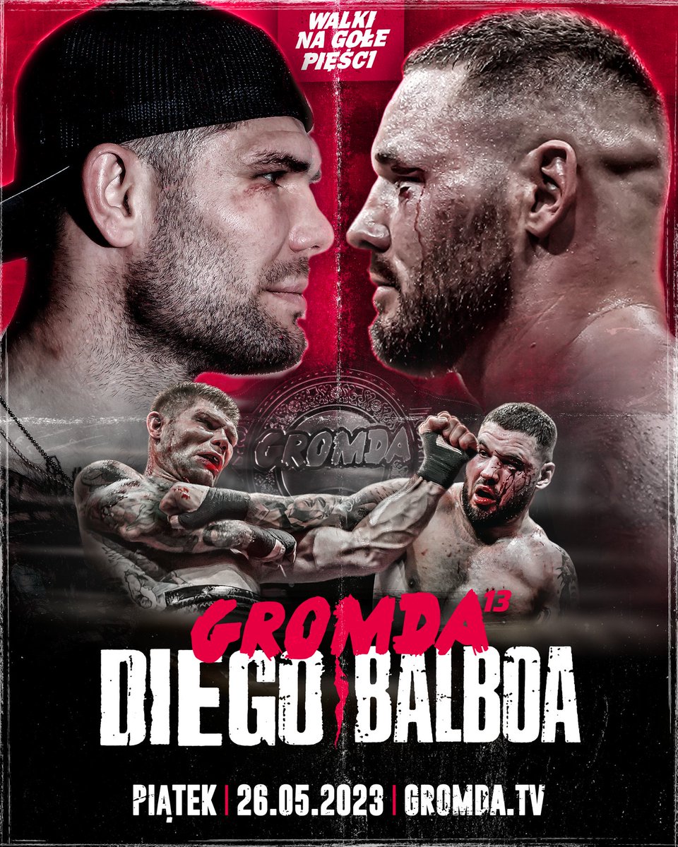 GromdaTV's tweet photo. GROMDA 13: DON DIEGO vs BALBOA już 26 MAJA (piątek)! 

DON DIEGO, czyli pogromca TYSONA, karciciel chuliganów i samozwańczych bad boy-ów. BALBOA, czyli legendarny wściekły byk, międzynarodowy champion oraz król nokautu walk na gołe pięści.

#teamDIEGO czy #teamBALBOA

#GROMDA https://t.co/nThvsoFa1N