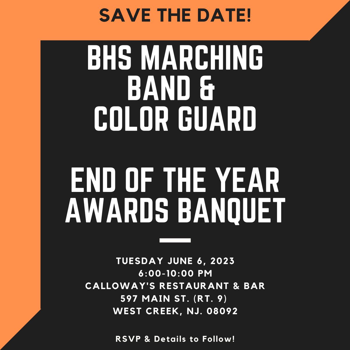 Attention <a href="/MarchingBengals/">BarnegatMarchingBand</a> and <a href="/BHSBandParents/">BarnegatBandParents</a>:

Save the Date! 

Our End of the Year Marching Band Banquet will take place on Tuesday June 6, 2023 from 6:00-10:00 pm at Calloway's on Rt. 9 in West Creek. RSVP Info &amp; Details to follow!
