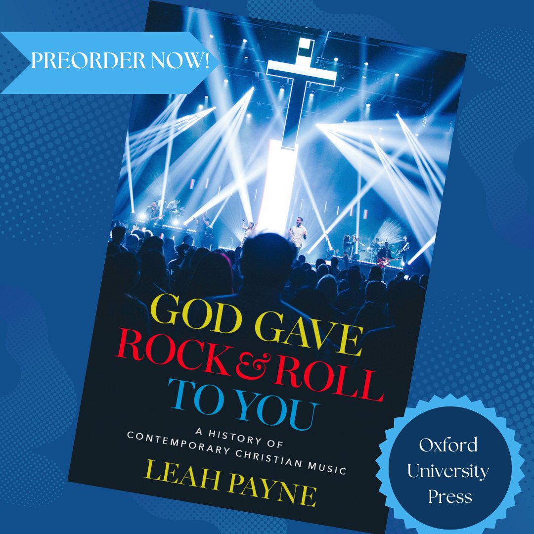 drleahpayne's tweet image. 📢📢📢BOOK NEWS! &quot;God Gave Rock &amp;amp; Roll to You: a History of Contemporary Christian Music&quot; is available for PREORDERS and will be out in the world on January 4, 2024 on @OUPAcademic @OUPReligion! #CCM 🎶⛪🎸✝️
global.oup.com/academic/produ…