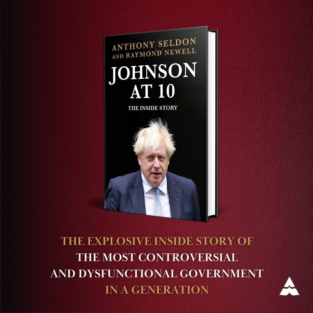 The book no-one in government wants you to read. #JohnsonAt10, the explosive inside story of the most controversial and dysfunctional period of politics in a generation.