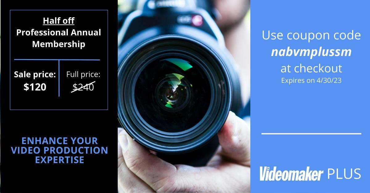 NABShow's tweet photo. Got filmmaking dreams? Save big: Use coupon code nabvmplussm for $120 off your Videomaker Professional Annual membership! Hurry; offer ends 4/30/23. #videoeditorpro #limitedtimeoffer
https://t.co/PTXBRmMjDc https://t.co/ySOiOastbT