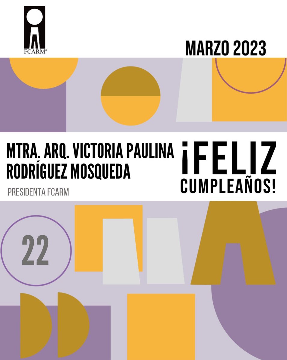 FCARMNacional's tweet photo. Feliz cumpleaños
#VictoriaRodríguezMosquedaArquitecta
#PresidentaFCARM
#ArquitectasFCARM #FCARMSomosTodos #SomosFCARM #Arquitectura https://t.co/tafakXMrqo